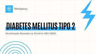 Diabetes Tipo 2: O Que Mudou na Diretriz SBD 2025? | Medspacy