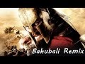 Bahubali 300 Trailer Remix