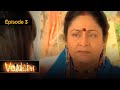 Vaidehi Le Combat D Une Femme Pour Sa Liberté Ep 3