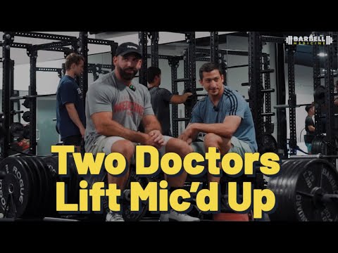 Training VLOG #44: Two Doctors Lift Heavy Mic'd Up
