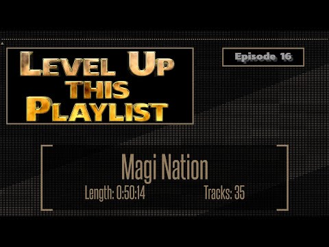 Magi Nation | Level Up This Playlist - Episode 16