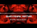Bhayanak Aatma [Fiyan Tech Edit]  Fisher x Nucleya