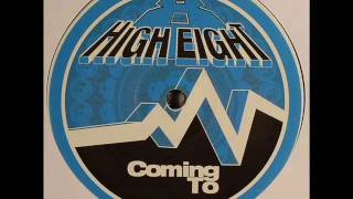 High Eight - Coming To