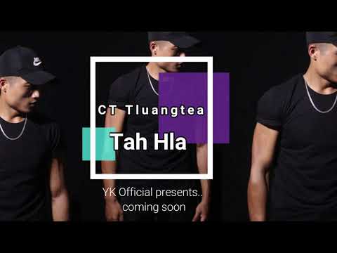 CT Tluangtea- ţah hla  ( teaser )