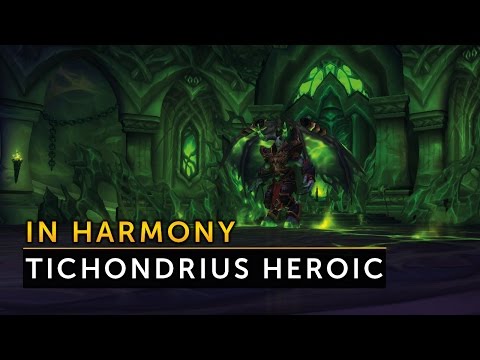 in Harmony vs. Tichondrius Heroic