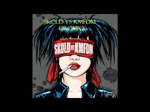 Skold vs KMFDM - Gromky