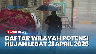 Peringatan Dini Cuaca Besok Selasa 21 April 2026, BMKG: Waspada Hujan Lebat & Angin Kencang