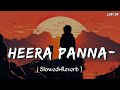 Panna Ki Tamanna Hai Lofi Slowed Reverb Heera Panna Lata Mangeshkar Kishore Kumar Lofi SR