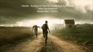 Placebo - Running Up That Hill (Jerome Isma Ae Bootleg) [FREE DOWNLOAD]