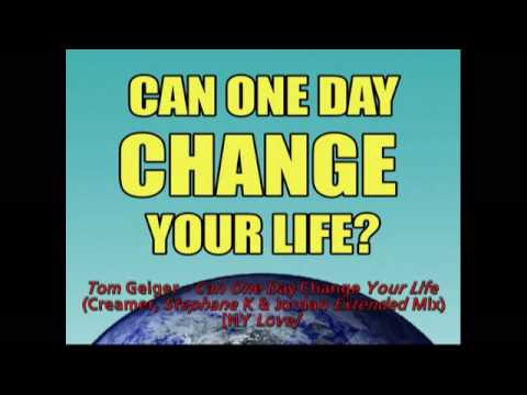 Tom Geiger - Can One Day Change Your Life (Creamer, Stephane K & Jordan Extended Mix) [NY Love]