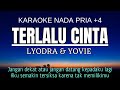 Terlalu Cinta Lyodra Yovie Widianto Karaoke Male Key Nada Pria 4 C Mayor