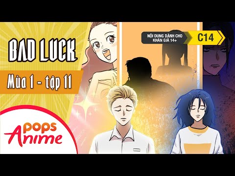 Bad Luck Mùa 1 - Tập 11 - Thần Hộ Mệnh - Lời Nguyền Tuổi 17