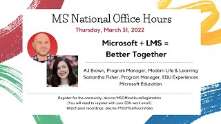 MS National Office Hours - Teams + LMS = Better Together