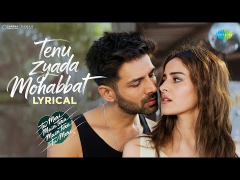 Tenu Zyada Mohabbat - Lyrical |  TMMTMTTM |  Kartik Aaryan |  Ananya  Panday |  Vishal-Sheykhar