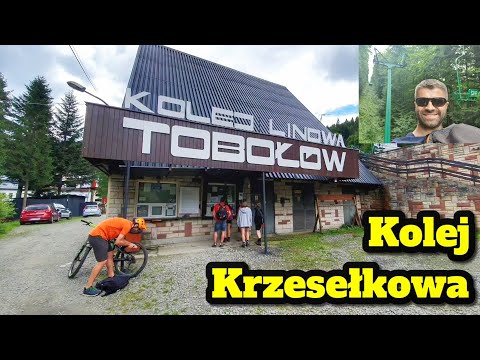 Kolej Linowa Krzesełkowa na Tobołów - Poręba Wielka - Górczański Park Narodowy - Polska jest piękna!