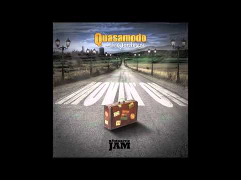 Quasamodo & the Q Orchestra - Turn My World Around