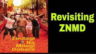 Revisiting Zindagi Na Milegi Dobara