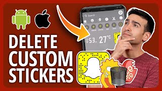 [2023👍] How To Delete Custom Stickers On Snapchat On iPhone Or Android