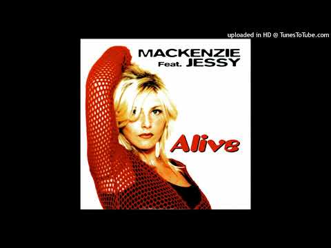 The Mackenzie Feat Jessy - Alive (Radio Edit)