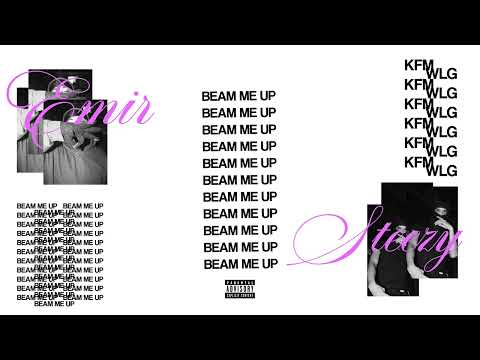 KFM - BEAM ME UP ft. ( EMIR & $teezy )