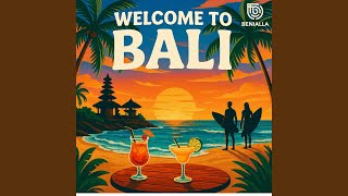 Download lagu Welcome to Bali mp3