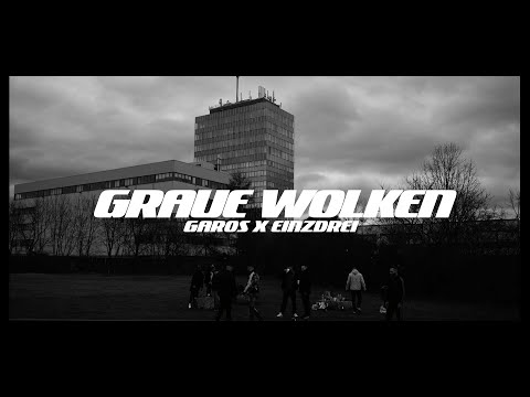 Garos63 feat. EINZ.DREI - Graue Wolken (Official Video)