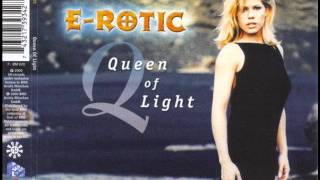 E-Rotic - Queen Of Light (Plastic Age Remix)