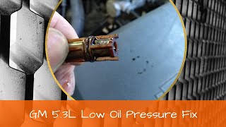 Low Oil Pressure GM 5.3 Liter | How to Remove Oil Pressure Sensor | Oil Screen Replacement | P0521