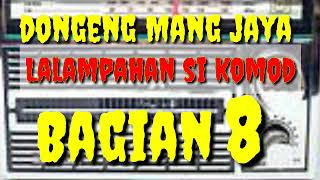 Download lagu Dongeng mang jaya Lalampahan Si komodo Bagian 8 @AZchannel03 mp3