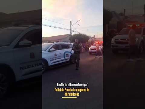 Polícia Penal desfile cívico de Guaraçaí