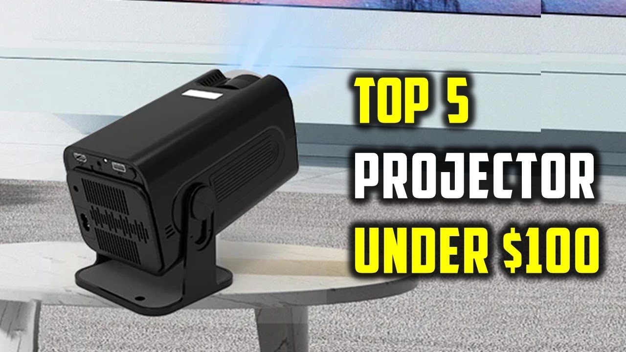 Top 5 Best projector under $100 On Aliexpress-Projectors That Will Make Your Next Movie Night a Hit