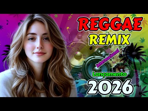 Reggae Remix 2026 Internacional 🌴| Promessas ao Vento - Fogo Lento Entre Nós