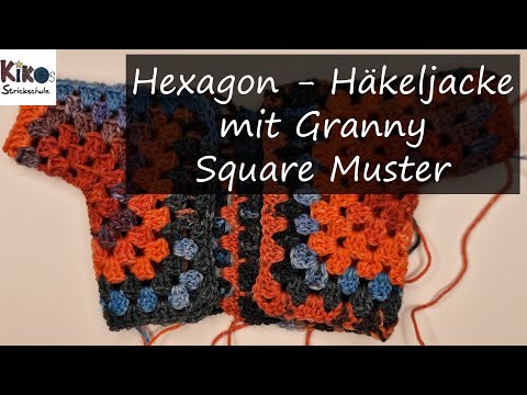 Kikos Strickschule - Hexagon - Häkeljacke mit Granny Square Muster