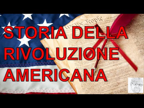 Storia della rivoluzione americana (corso completo per studenti e appassionati)