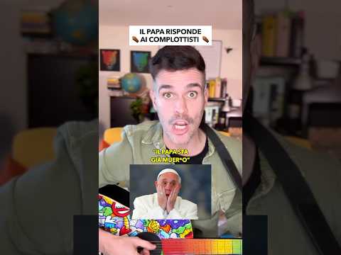 IL PAPA RISPONDE AI COMPLOTTISTI ⚰️😂  #parodia #divertente #papafrancesco #papa