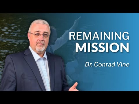Remaining Mission Challenge | Dr. Conrad Vine