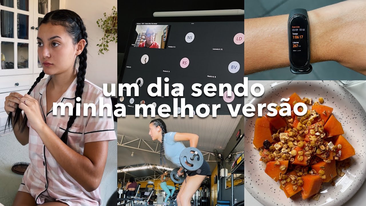 UM DIA SENDO MINHA MELHOR VERSÃO | produtividade, motivação, hábitos