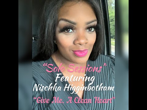 “Solo Sessions” featuring Nischka Higginbotham - “Give Me A Clean Heart #EarlMillerMusic