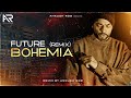 FUTURE Remix 2021 BOHEMIA Ankush Rdb Latest Punjabi Rap Songs Bohemia Future