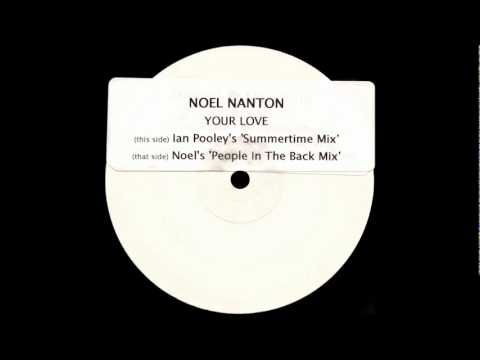 Noel﻿ Nanton - Your Love (Ian Pooley Mix) (2002)