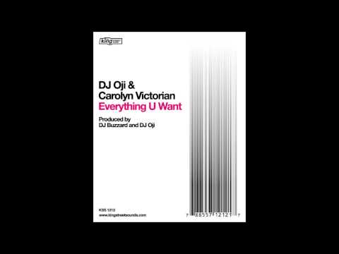 (2005) DJ Oji & Carolyn Victorian - Everything U Want [Vocal Mix]