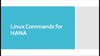 Download the video "SAP HANA 2.0 ADMIN -Useful LINUX Commands"