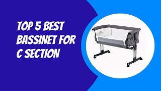 TOP 5 BEST BASSINET FOR C SECTION 2023
