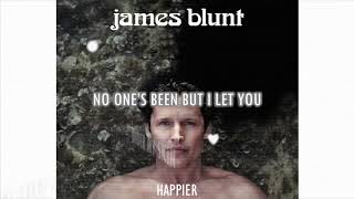 James Blunt - Happier (Lyric video)