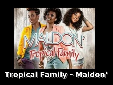 Tropical Family (Louisy Joseph, Lynnsha et Fanny J) - Maldon : la musique dans la peau - Paroles