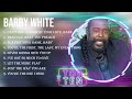 Greatest Hits Barry White Full Album 2023 Top Artists To Listen 2023