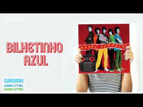 Bilhetinho Azul - Barão Vermelho