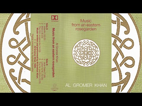 Al Gromer Khan - Music From An Eastern Rosegarden [1989]