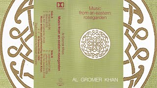 Al Gromer Khan - Music From An Eastern Rosegarden [Full Album New Age / Ambient Music Cassette 1989]