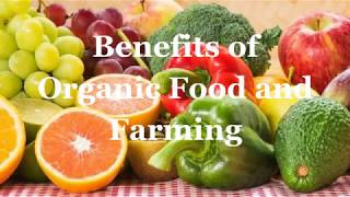 Benefits of Organic Food and Farming